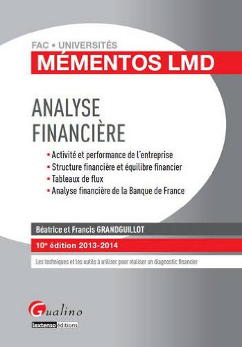Analyse financière : activité et performance de l'entreprise, structure financière et équilibre fina