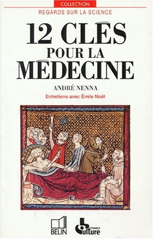 12 clés pour la médecine : entretiens