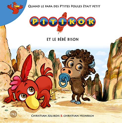 Pitikok. Vol. 5. Pitikok et le bébé bison