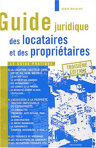 Guide juridique des locataires et des propriétaires : le guide pratique