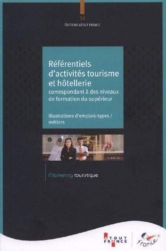 Référentiels d'activités tourisme et hôtellerie correspondant à des niveaux de formation du supérieu