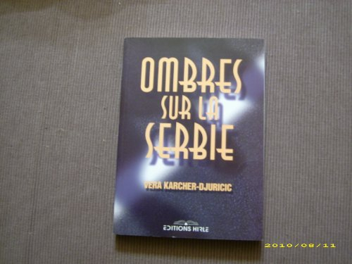 Ombres sur la Serbie : où es-tu grand-père ?