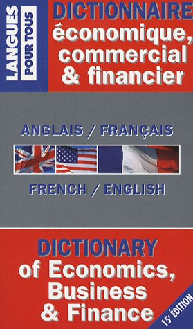 Dictionnaire économique, commercial et financier : anglais-français, french-english. Dictionary of e