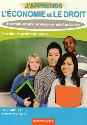 J'apprends l'économie et le droit : baccalauréats professionnels tertiaires, terminale professionnel