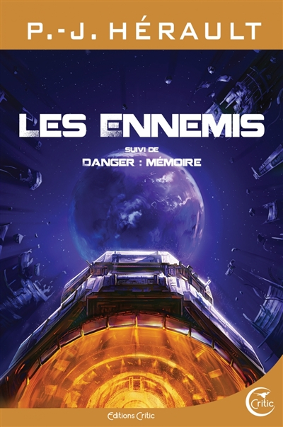 Les ennemis. Danger : mémoire