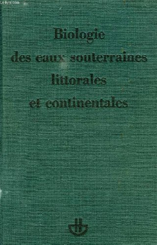 biologie des eaux souterraines littorales et continentales.