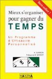 Mieux s'organiser pour gagner du temps : un programme d'efficacité personnalisé
