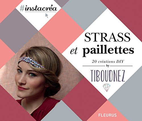 Strass et paillettes : 20 créations DIY