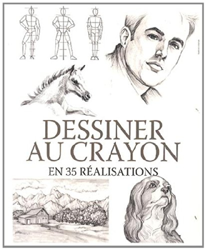 Dessiner au crayon en 35 réalisations