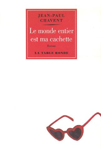 Le monde entier est ma cachette