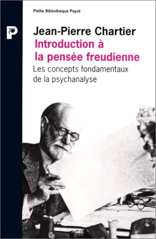 introduction a la pensee freudienne. les concepts fondamentaux de la psychanalyse