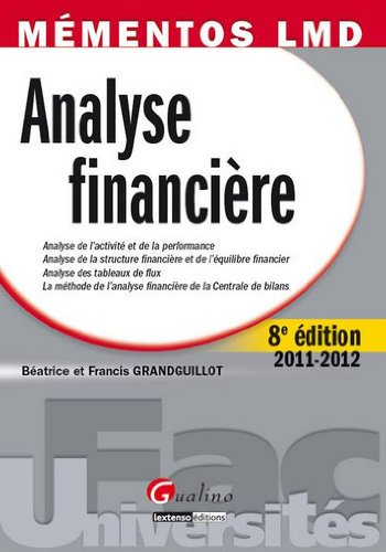Analyse financière : analyse de l'activité et de la performance, analyse de la structure financière 