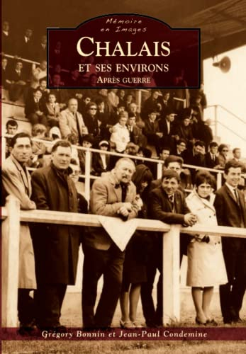 Chalais et ses environs : après guerre