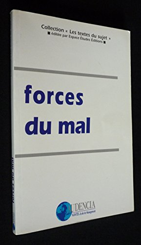 forces du mal : un choix de textes autour du sujet de culture générale du concours d'entrée au haut 