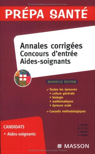 Annales corrigées : concours d'entrée aides-soignants : nouveau concours