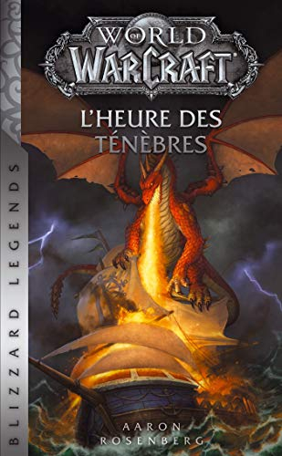 World of Warcraft. L'heure des ténèbres