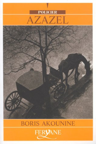 Eraste Fandorine, Tome 1 : Azazel