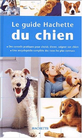 Le guide Hachette du chien