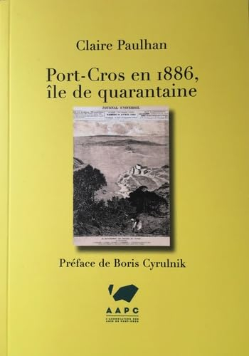Port-Cros en 1886, île de quarantaine