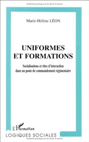 Uniformes et formations : socialisations et rites d'interaction dans un poste de commandement régime