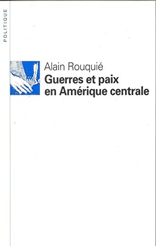 Guerres et paix en Amérique centrale