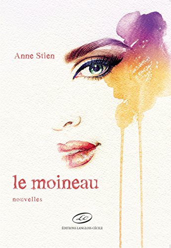 Le moineau : nouvelles et autres récits