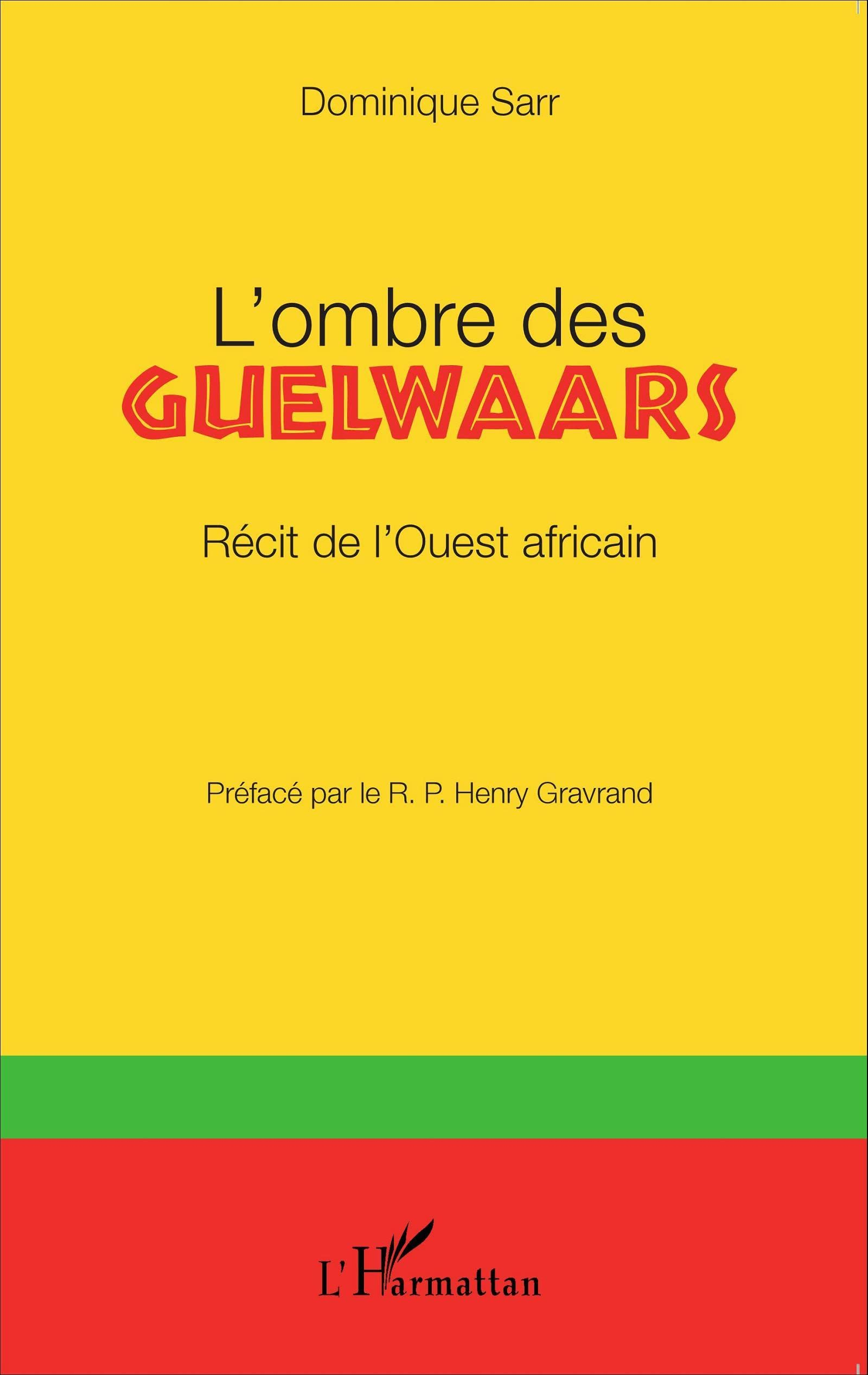 L'ombre des Guelwaars : récit de l'Ouest africain