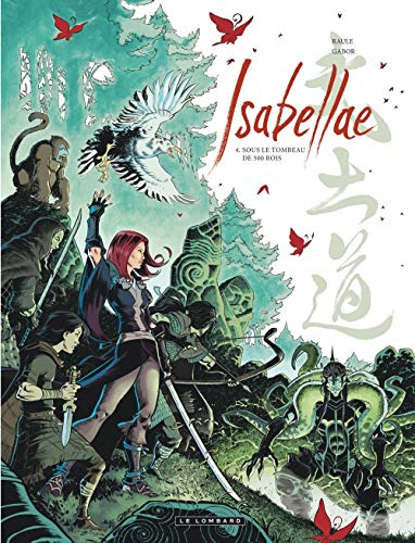 Isabellae. Vol. 4. Sous le tombeau de 500 rois