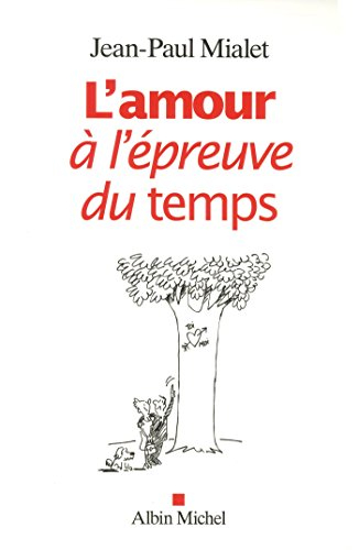 L'amour à l'épreuve du temps