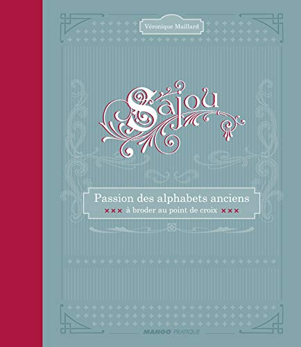 Sajou : passion des alphabets anciens à broder au point de croix
