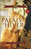Le palais d'hiver T1 - Un roman qui met en scène Catherine la Grande