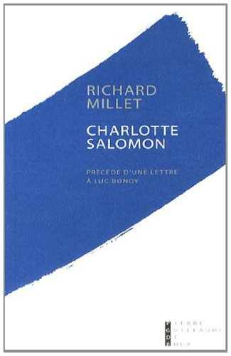 Charlotte Salomon : précédé d'une lettre à Luc Bondy
