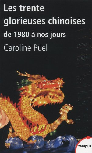 Les trente glorieuses chinoises : de 1980 à nos jours