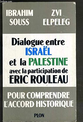 Dialogue entre Israël et la Palestine