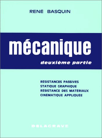 Mécanique : B.E.P. 1, B.E.P. 2. Vol. 2
