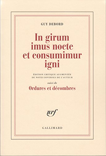 In girum imus nocte et consumimur igni. Ordures et décombres