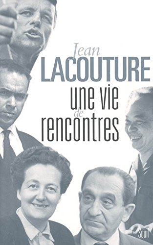 Une vie de rencontres