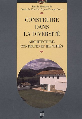 Construire dans la diversité : architecture, contextes et identités