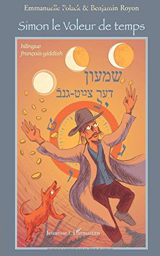 Simon le voleur de temps : bilingue français-yiddish
