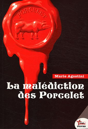 La malédiction des Porcelet