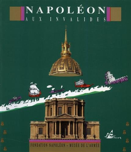 Napoléon aux Invalides : 1840, le retour des cendres