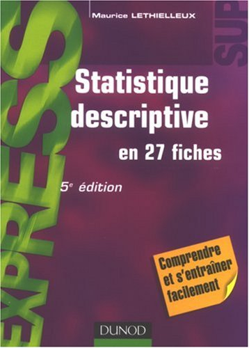 Statistique descriptive : en 27 fiches