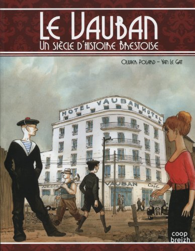 Le Vauban : un siècle d'histoire brestoise