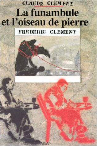 La Funambule et l'oiseau de pierre