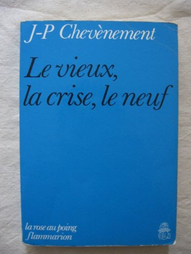 le vieux, la crise, le neuf
