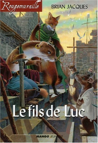 Rougemuraille. Vol. 2006. Le fils de Luc