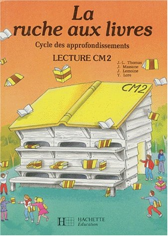 La Ruche aux livres, CM2 : lecture