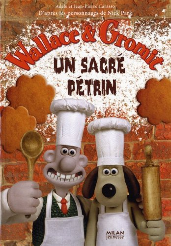 Wallace & Gromit : un sacré pétrin