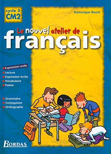 Le nouvel atelier de français, cycle 3, CM2