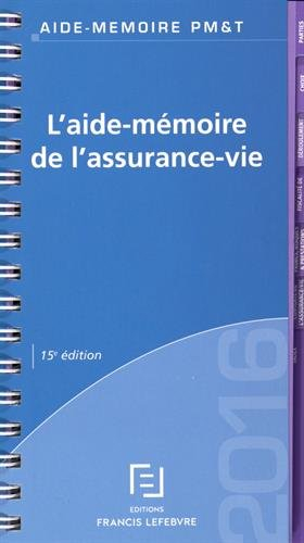 L'aide-mémoire de l'assurance-vie